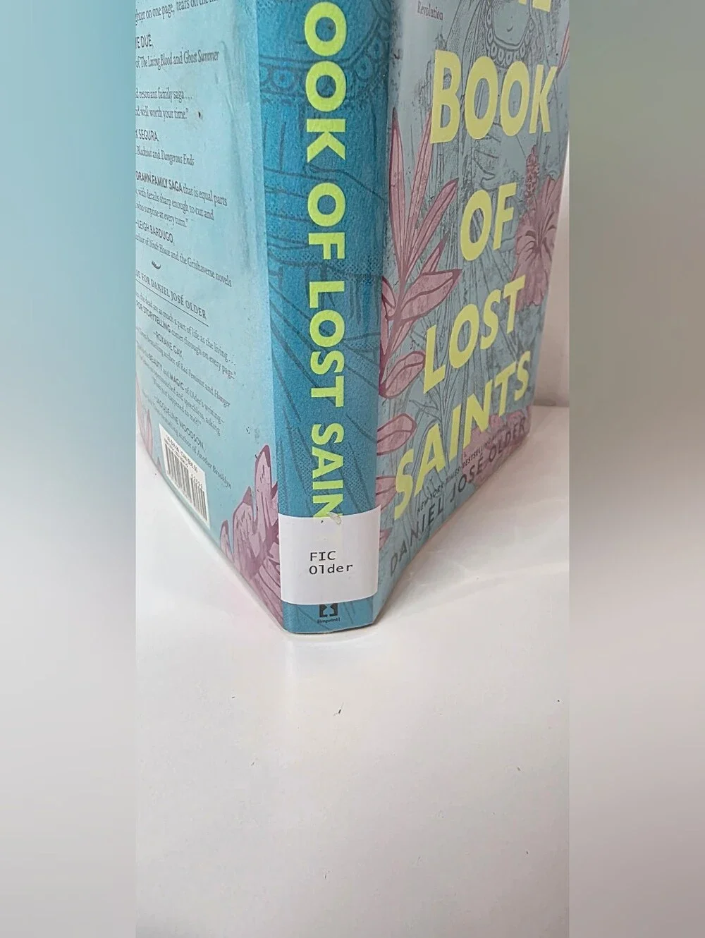 The Book of Lost Saints - By  Daniel Jose Older Hardcover